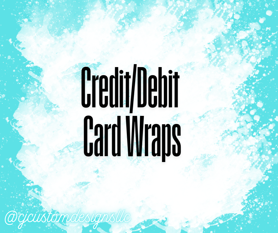 Credit/Debit Card Wraps