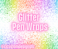 Glitter Pen Wraps