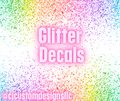 Glitter Decals