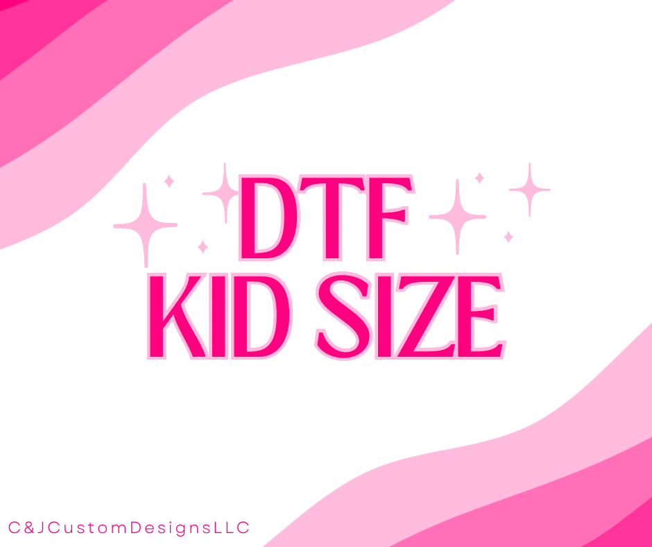 DTF Kids Size